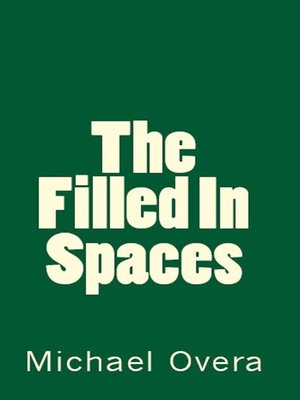 cover image of The Filled In Spaces